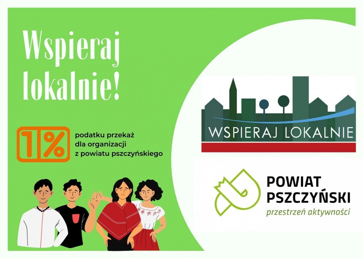Grafika. Po prawej stronie logo Wspieraj lokalnie oraz powiatu pszczyńskiego. Po lewej stronie informacja o przekazywaniu 1% podatku dla OPP z terenu powiatu pszczyńskiego.
